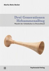 Drei Generationen Hebammenalltag