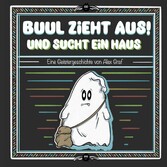 Buul zieht aus!