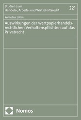 Auswirkungen der wertpapierhandelsrechtlichen Verhaltenspflichten auf das Privatrecht