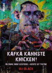 Kafka kannste knicken!