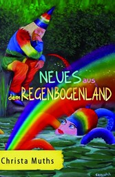 Neues aus dem Regenbogenland