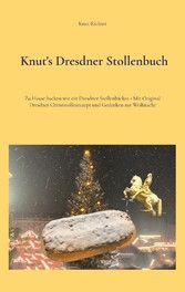 Knut&apos;s Dresdner Stollenbuch