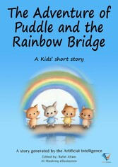 The Adventure of Puddle and the Rainbow Bridge