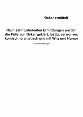 Oskar ermittelt