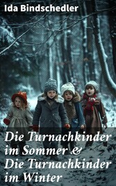 Die Turnachkinder im Sommer & Die Turnachkinder im Winter