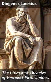 The Lives and Theories of Eminent Philosophers