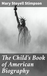 The Child's Book of American Biography