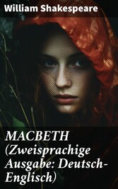 MACBETH (Zweisprachige Ausgabe: Deutsch-Englisch)