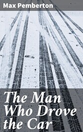 The Man Who Drove the Car