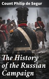 The History of the Russian Campaign