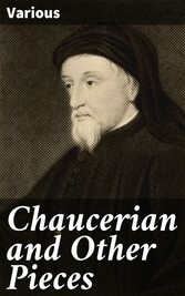 Chaucerian and Other Pieces