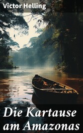 Die Kartause am Amazonas