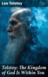 Tolstoy: The Kingdom of God Is Within You