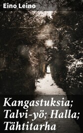 Kangastuksia; Talvi-yö; Halla; Tähtitarha