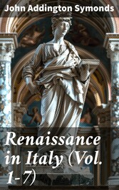 Renaissance in Italy (Vol. 1-7)