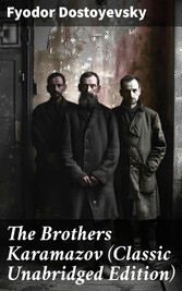 The Brothers Karamazov (Classic Unabridged Edition)