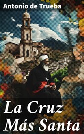 La Cruz Más Santa