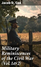 Military Reminiscences of the Civil War (Vol.1&2)