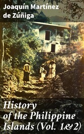 History of the Philippine Islands (Vol. 1&2)