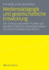 Medienpädagogik und gesellschaftliche Entwicklung