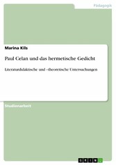 Paul Celan und das hermetische Gedicht