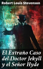 El Extraño Caso del Doctor Jekyll y el Señor Hyde