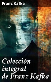 Colección integral de Franz Kafka