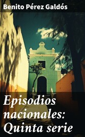 Episodios nacionales: Quinta serie