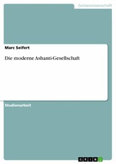 Die moderne Ashanti-Gesellschaft