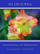 All Life Is Yoga: Significance of Birthdays