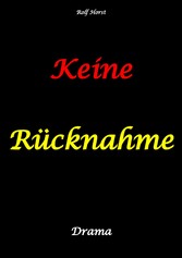 Keine Rücknahme! Trauma, Sucht, hochfunktionaler Autismus, Seitensprung, Clique, erstes Auto, Liebe, Betrug, erste Wohnung, Suizid, Verlobung, Zen, ZaZen, Meditation, Ausbildung, Versagensängste