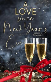 A Love since New Year´s Eve: Sapphic Romance