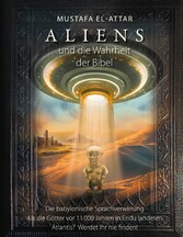 Aliens und die Wahrheit der Bibel