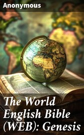 The World English Bible (WEB): Genesis