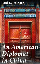 An American Diplomat in China