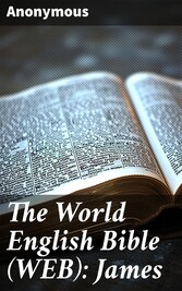 The World English Bible (WEB): James