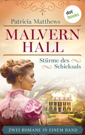 Malvern Hall - Stürme des Schicksals