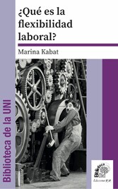 ¿Qué es la flexibilidad laboral?