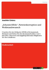 'Johannis-Effekt', Parteienkorruption und Wohlstandswunsch