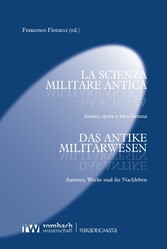 La scienza militare antica - Das antike Militärwesen