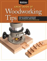 Great Book of Woodworking Tips