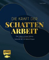 Die Kraft der Schattenarbeit - Shadow Work