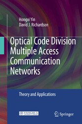 Optical Code Division Multiple Access Communication Networks