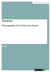 Photographie: Der Verlust des Details