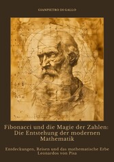 Fibonacci und die Magie der Zahlen: Die Entstehung der modernen Mathematik