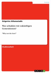 Was schulden wir zukünftigen Generationen?