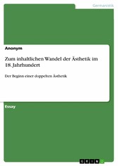 Zum inhaltlichen Wandel der Ästhetik im 18. Jahrhundert