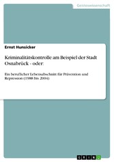 Kriminalitätskontrolle am Beispiel der Stadt Osnabrück - oder: