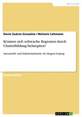 Können sich schwache Regionen durch Clusterbildung behaupten?