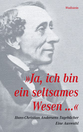 'Ja, ich bin ein seltsames Wesen...'